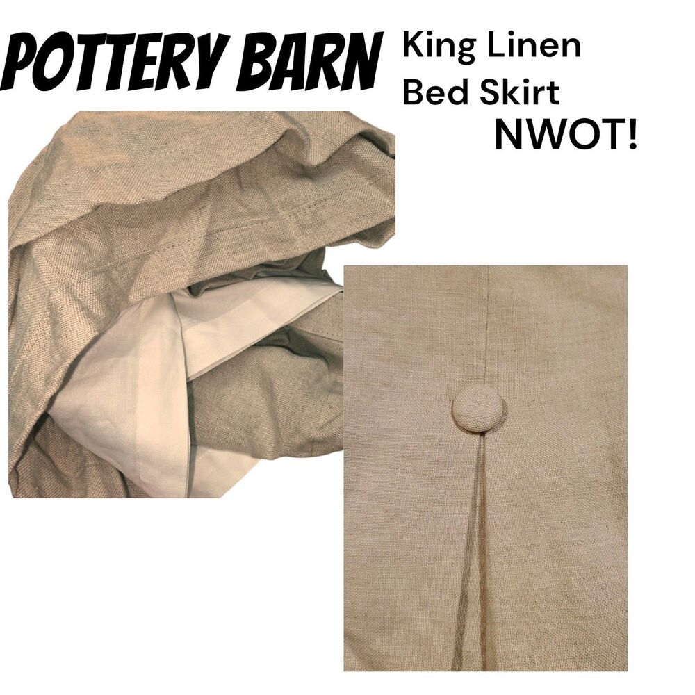 Pottery Barn 80x78 NWOT Tan King Buttons Pleated 100% Linen 14" Drop Bed Skirt